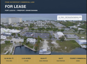 LOT OF LAND FOR LEASE IN BELL CHANNEL BAY IN THE HEART OF PORT LUCAYA.